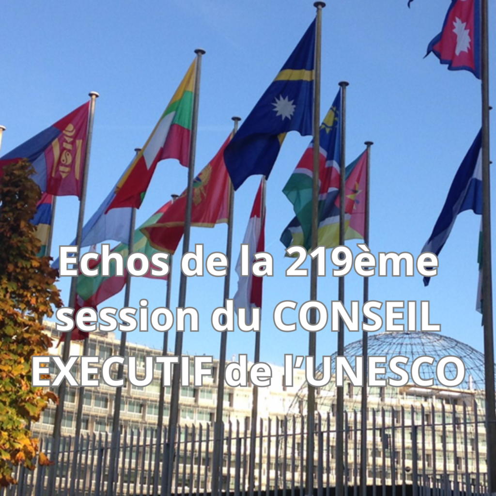 ECHOS du 219ème CONSEIL EXECUTIF DE L’UNESCO