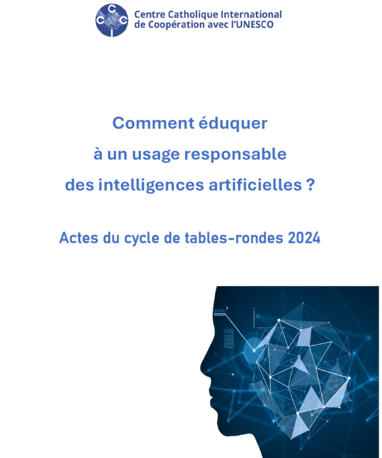 Actes du cycle de tables-rondes 2024 – Comment éduquer à un usage responsable des intelligences artificielles ?