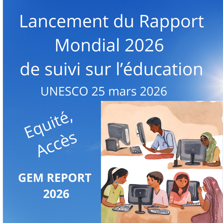 Lancement du Rapport mondial 2026 sur l&rsquo;éducation, le 25 mars à l&rsquo;UNESCO