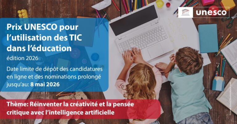 Appel à candidatures : 2026 Prix-UNESCO pour TIC dans l&rsquo;éducation